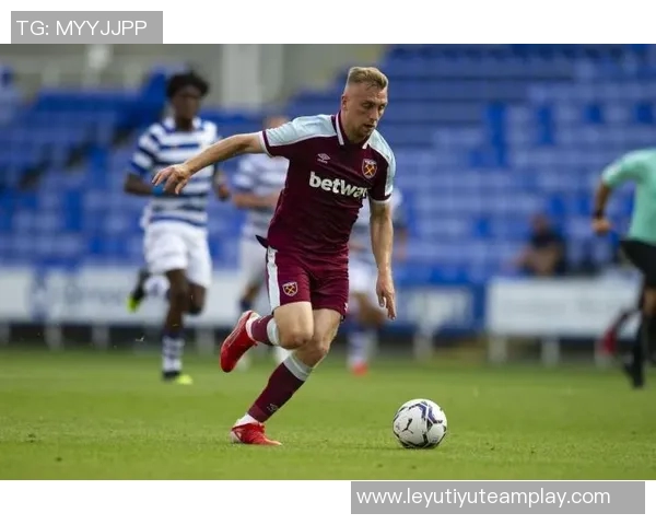 热刺与西汉姆接触鲍文未来动向需及时更新合同仅剩四年半