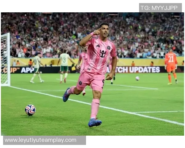 迈阿密国际专注降薪续约苏亚雷斯无意引进莱万